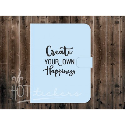 Наклейка для ежедневника Create your own happiness (Создавай свое счастье)